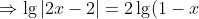 \Rightarrow\lg|2x-2| = 2\lg(1-x)